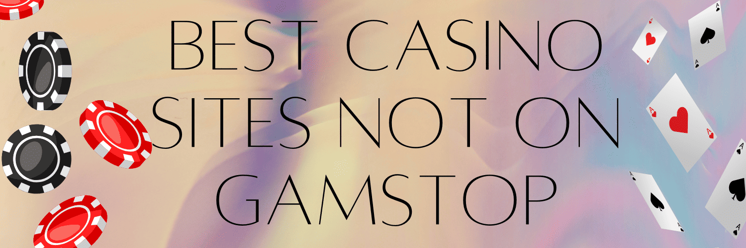Exploring Non-GamStop Gambling Sites A Comprehensive Guide Exploring Non-GamStop Gambling Sites A Comprehensive Guide